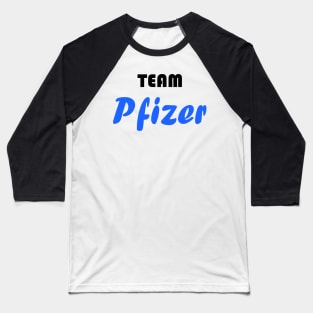 Team Pfizer vaccine Baseball T-Shirt